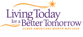 May 2009 is Older Americans Month