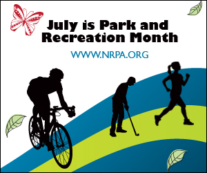 July is National Recreation and Parks Month